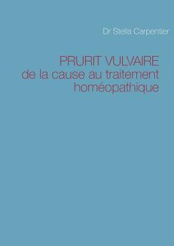 portada Prurit Vulvaire: de la cause au traitement homéopathique (in French)