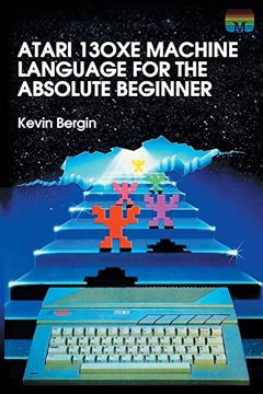 portada Atari 130Xe Machine Language for the Absolute Beginner (4) (Retro Reproductions) (en Inglés)