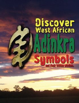 portada Discover West African Adinkra Symbols and Their Hidden Wisdom (Paperback) (en Inglés)