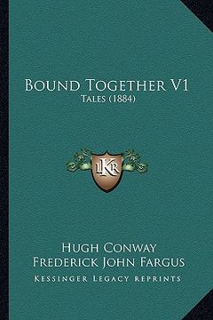 portada bound together v1: tales (1884) (en Inglés)