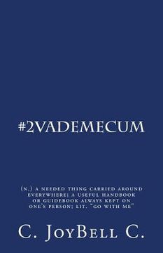 portada #2VadeMecum: (n.) a needed thing carried around everywhere; a useful handbook or guidebook always kept on one's person; lit. "go wi (en Inglés)