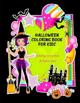 portada Halloween Coloring Book for Kids: Coloring Activity Book for Kids to Teens (in English)