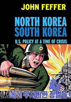 portada North Korea South Korea: U.S. Policy at a Time of Crisis (en Inglés)