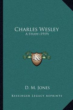 portada charles wesley: a study (1919) (en Inglés)