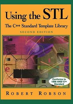 portada using the stl: the c++ standard template library (en Inglés)