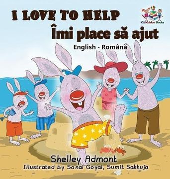 portada I Love to Help (Bilingual Romanian Book): English Romanian Children's book (English Romanian Bilingual Collection)