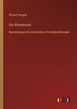 portada Die Wendenzeit: Mecklenburgische Geschichte in Einzeldarstellungen 