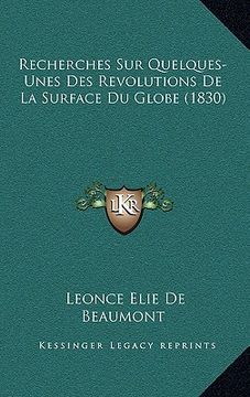 portada Recherches Sur Quelques-Unes Des Revolutions De La Surface Du Globe (1830) (in French)