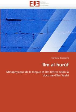 portada 'Ilm al-hurûf: Métaphysique de la langue et des lettres selon la doctrine d'Ibn 'Arabî