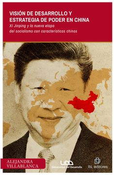 portada Vision de Desarrollo y Estrategia de Poder en China: Xi Jinping y la Nueva Etapa del Socialismo con Caracteristicas Chinas (Ebook) (in Spanish)