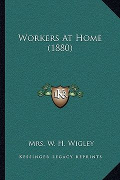 portada workers at home (1880) (en Inglés)