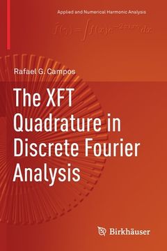 portada The Xft Quadrature in Discrete Fourier Analysis (en Inglés)