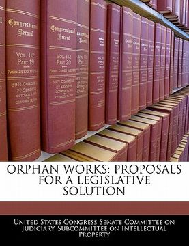 portada orphan works: proposals for a legislative solution (en Inglés)