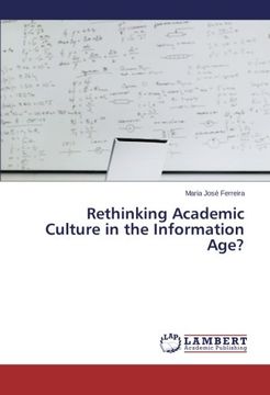 portada Rethinking Academic Culture in the Information Age?