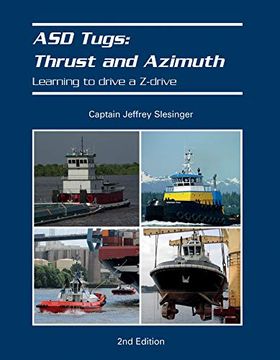 portada Asd Tugs: Thrust and Azimuth: Learning to Drive a Zdrive 