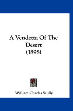 portada a vendetta of the desert (1898) (en Inglés)