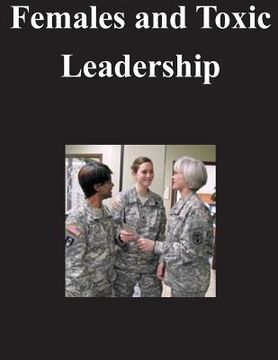 portada Females and Toxic Leadership (en Inglés)