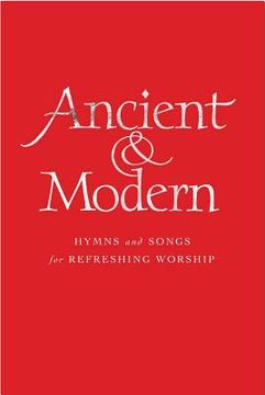 portada Ancient & Modern, Melody Edition: Hymns and Songs for Refreshing Worship (en Inglés)