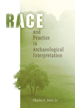 portada Race and Practice in Archaeological Interpretation (in English)