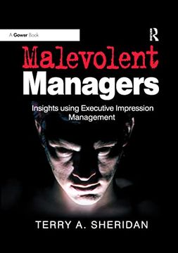 portada Malevolent Managers: Insights Using Executive Impression Management 