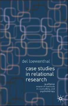 portada case studies in relational research: qualitative research methods in counselling and psychotherapy (en Inglés)