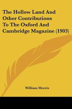 portada the hollow land and other contributions to the oxford and cambridge magazine (1903) (en Inglés)