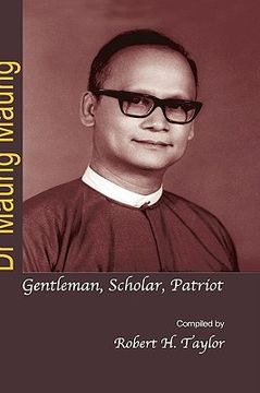 portada dr maung maung: gentleman, scholar, patriot (en Inglés)