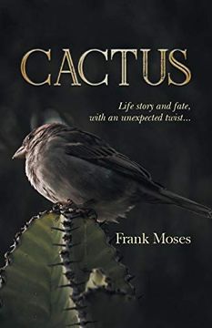 portada Cactus: Life Story and Fate, With an Unexpected Twist (en Inglés)