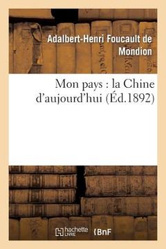 portada Mon Pays: La Chine d'Aujourd'hui (in French)
