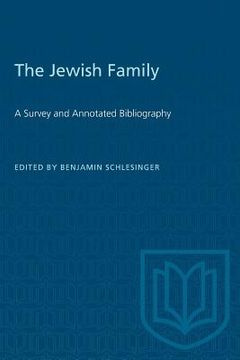 portada The Jewish Family: A Survey and Annotated Bibliography (en Inglés)