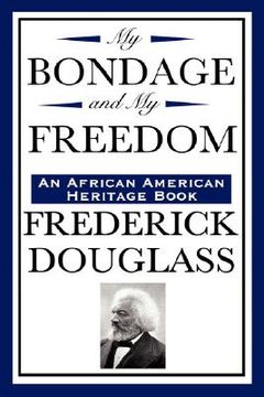 portada my bondage and my freedom (an african american heritage book) (in English)