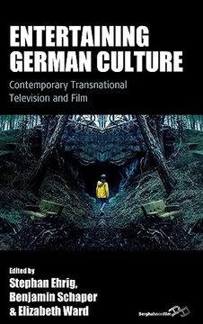 portada Entertaining German Culture: Contemporary Transnational Television and Film (Film Europa, 27) (en Inglés)