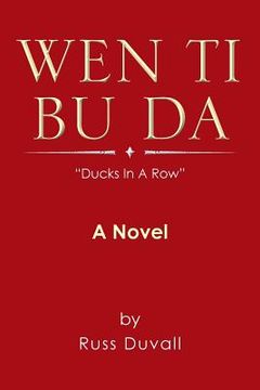 portada Wen Ti Bu Da: Ducks in a Row (en Inglés)