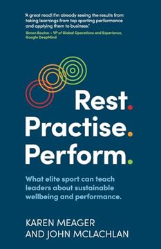 portada Rest. Practise. Perform.  What Elite Sport can Teach Leaders About Sustainable Wellbeing and Performance