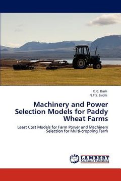 portada machinery and power selection models for paddy wheat farms (en Inglés)