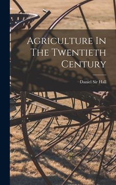 portada Agriculture In The Twentieth Century (in English)