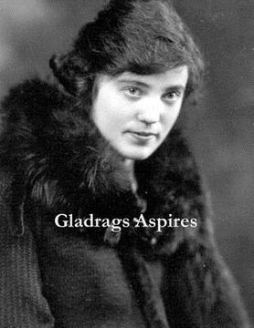 portada Gladrags Aspires: Gladys Maudie Gregory Hall (in English)