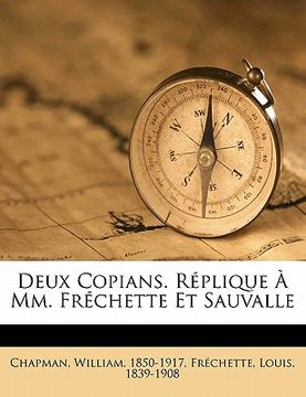 portada Deux Copians. Réplique À MM. Fréchette Et Sauvalle (in French)