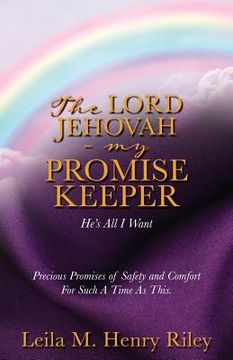 portada The Lord Jehovah - My Promise Keeper (en Inglés)