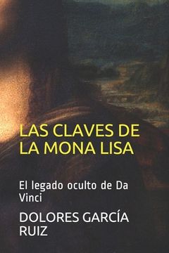 portada Las Claves de "La Mona Lisa": El legado oculto de Da Vinci (in Spanish)
