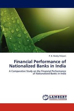 portada financial performance of nationalized banks in india (en Inglés)