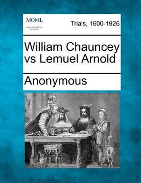 portada william chauncey vs lemuel arnold (en Inglés)