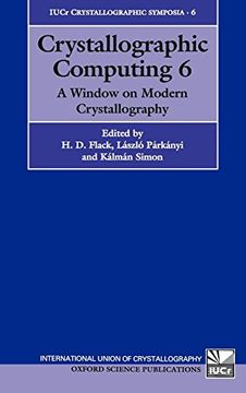 portada Crystallographic Computing 6: A Window on Modern Crystallography (Iucr Crystallographic Symposia) (Vol 6) (en Inglés)