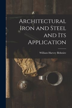 portada Architectural Iron and Steel and Its Application (in English)