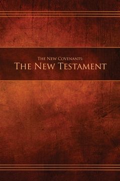 portada The New Covenants, Book 1 - The New Testament: Restoration Edition Hardcover (en Inglés)