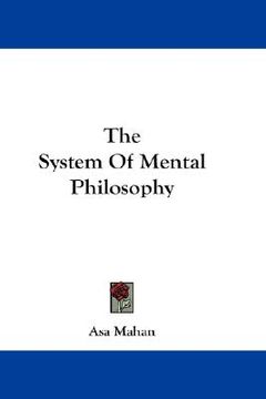 portada the system of mental philosophy (in English)