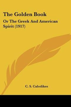 portada the golden book: or the greek and american spirit (1917) (en Inglés)