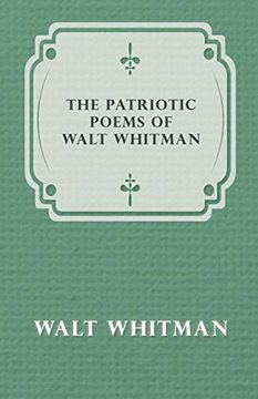 portada The Patriotic Poems of Walt Whitman (en Inglés)