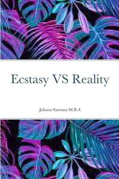 portada Ecstasy Vs Reality (en Inglés)