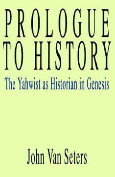 portada prologue to history: the yahwist as historian in genesis (en Inglés)